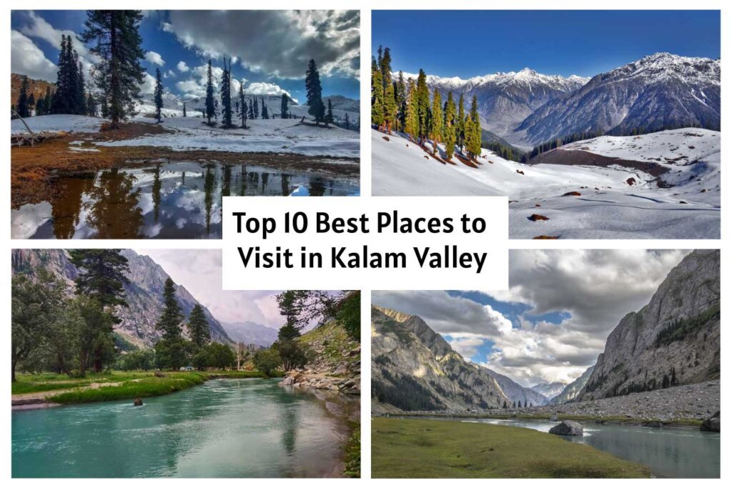 Top 10 Best Places to Visit in Kalam Valley