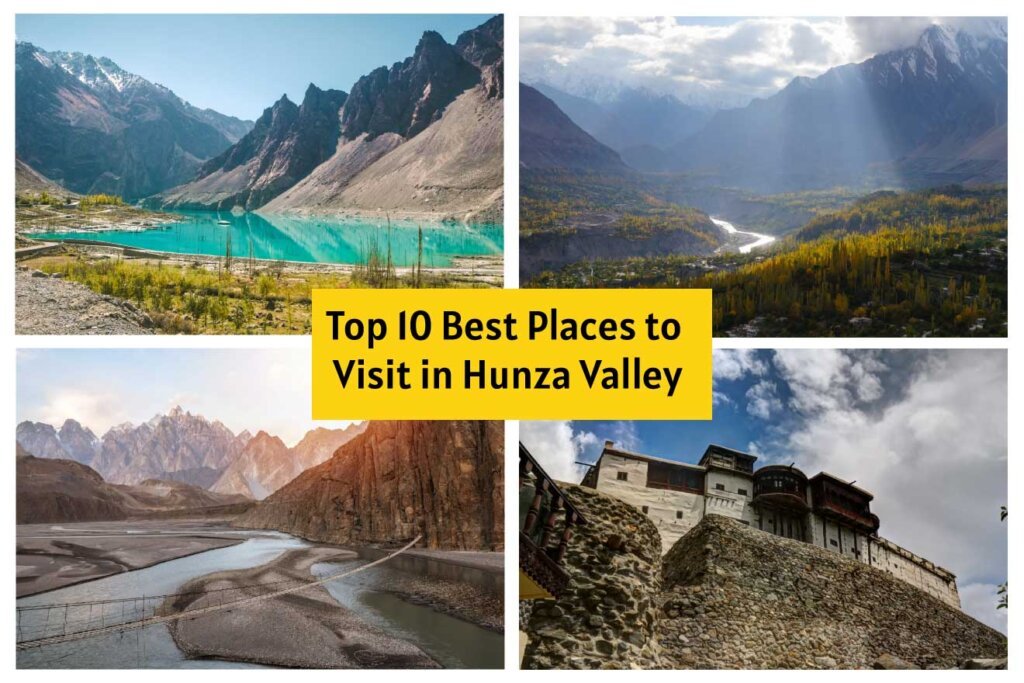 Top 10 best places to visit in Hunza Valley