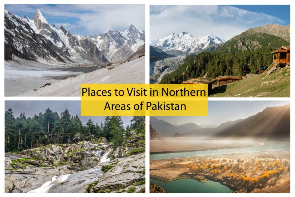 Places to Visit in Northern Areas of Pakistan