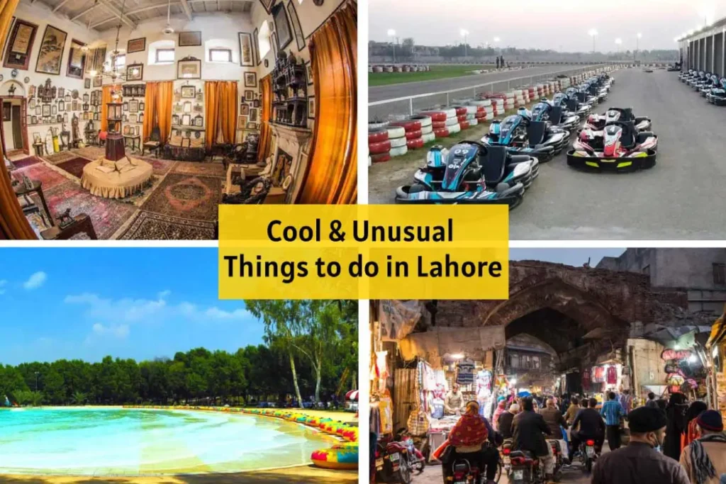 unusual things to do in lahore